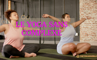Le Yoga Sans Complexe]