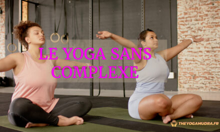 Le Yoga Sans Complexe]